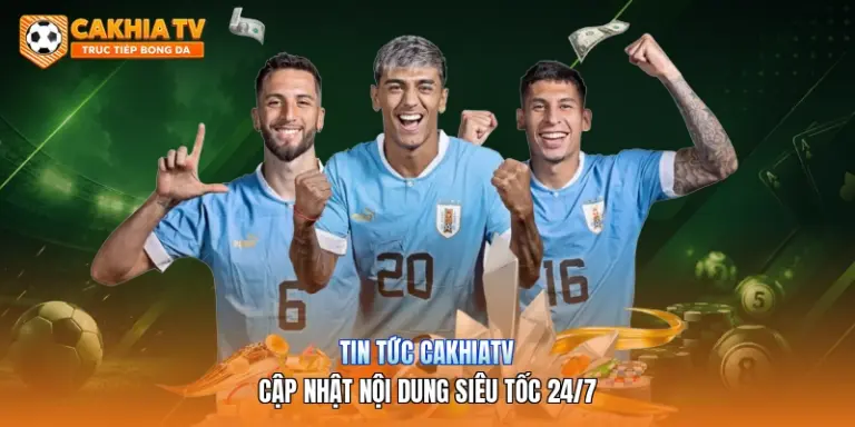 Tin Tức Cakhiatv Cập Nhật Nội Dung Siêu Tốc 24/7