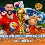 Cakhiatv Phát Trực Tiếp Những Giải Đấu Nào | 50+ Sự Kiện Lớn