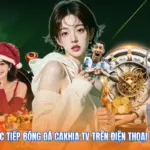 Xem Trực Tiếp Bóng Đá Cakhia Tv Trên Điện Thoại Miễn Phí